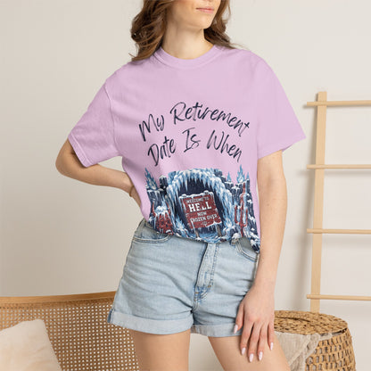 My Retirement Date — Hell Freezes Over Tee