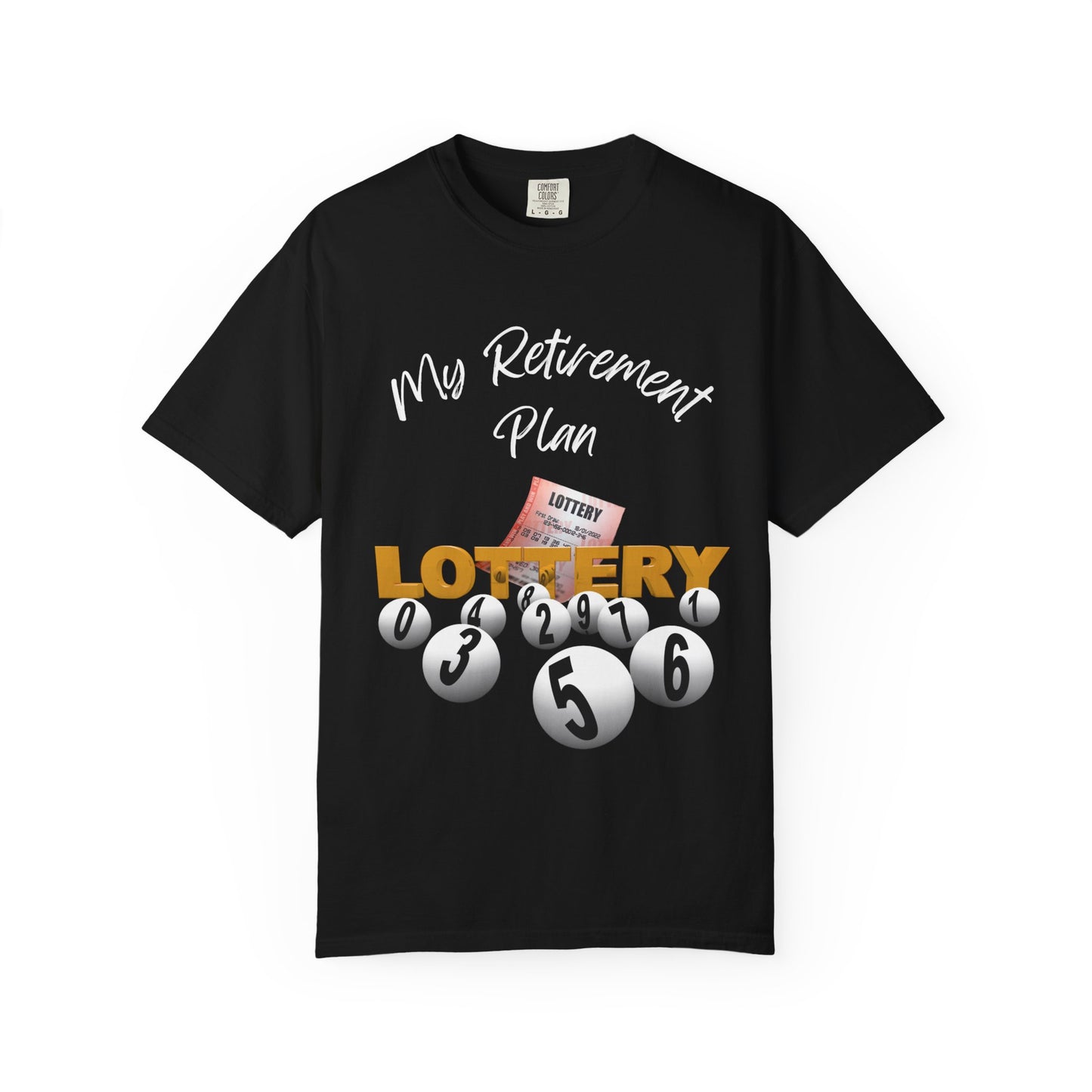 My Retirement Plan — Lottery Ticket Tee