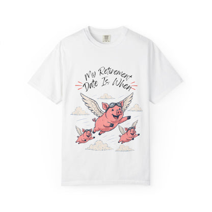 My Retirement Date — Flying Pig Tee