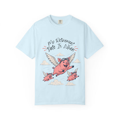 My Retirement Date — Flying Pig Tee
