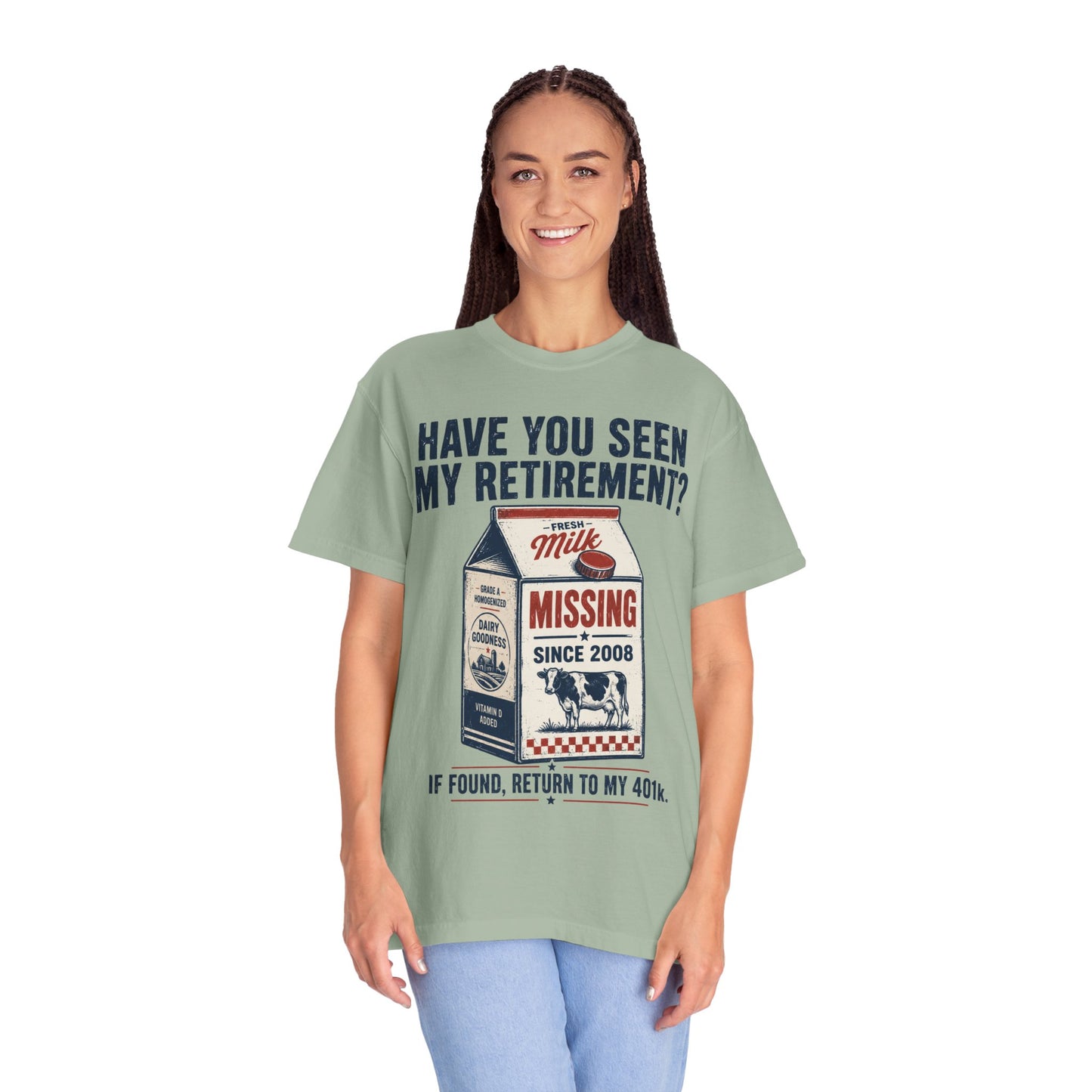 Have You Seen My Retirement? — Missing Milk Carton Tee