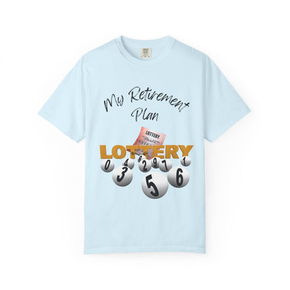 My Retirement Plan — Lottery Ticket Tee