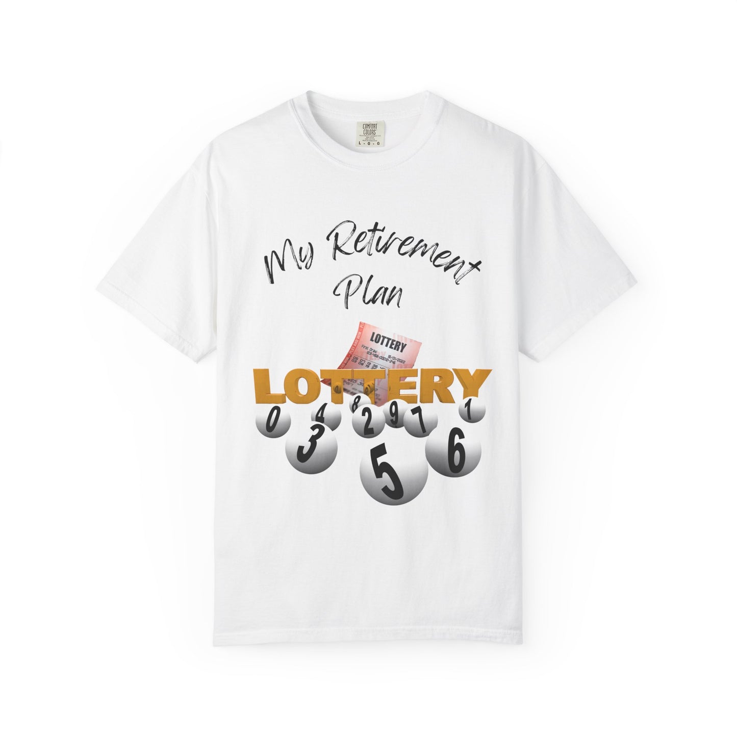 My Retirement Plan — Lottery Ticket Tee